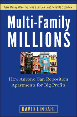 Multi-Family Millions: How Anyone Can Reposition Apartments for Big Profits  (0470267607) cover image