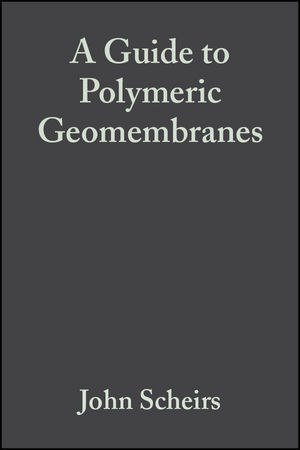 A Guide to Polymeric Geomembranes: A Practical Approach (0470519207) cover image