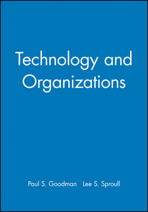 Technology and Organizations (0470639407) cover image