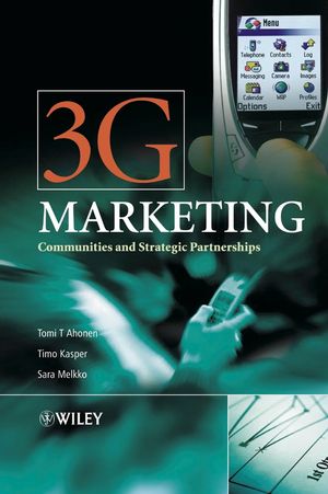 3G Marketing: Communities and Strategic Partnerships (0470851007) cover image