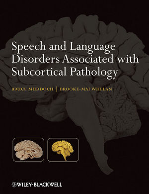 Speech and Language Disorders Associated with Subcortical Pathology (0470988207) cover image
