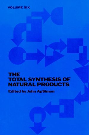 The Total Synthesis of Natural Products, Volume 6 (0471099007) cover image