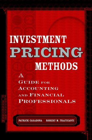 Investment Pricing Methods: A Guide for Accounting and Financial Professionals (0471177407) cover image