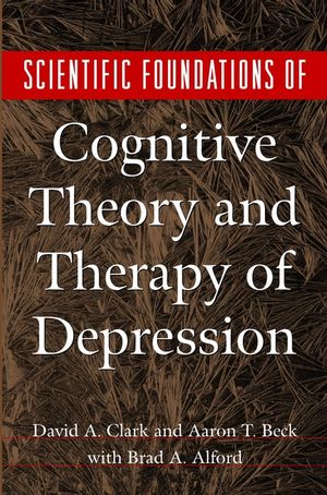 Scientific Foundations of Cognitive Theory and Therapy of Depression (0471189707) cover image
