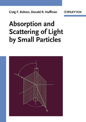 Absorption and Scattering of Light by Small Particles (0471293407) cover image