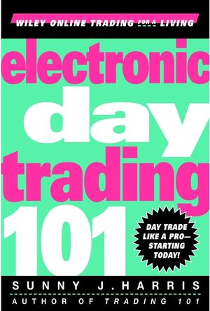 Electronic Day Trading 101 (0471362107) cover image