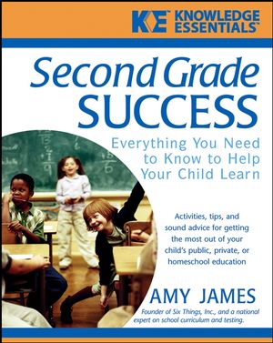 Second Grade Success: Everything You Need to Know to Help Your Child Learn (0471468207) cover image