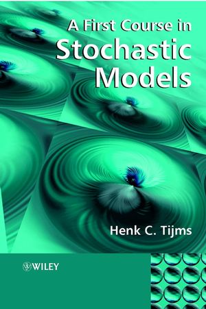 A First Course in Stochastic Models (0471498807) cover image