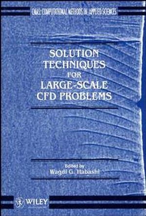 Solution Techniques for Large-scale CFD Problems (0471958107) cover image