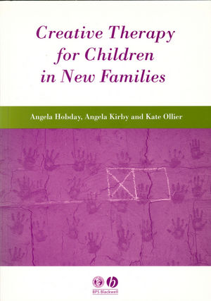 Creative Therapy for Children in New Families (0631236007) cover image