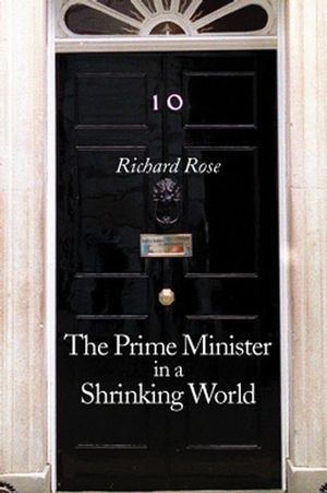 The Prime Minister in a Shrinking World (0745627307) cover image