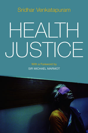 Health Justice: An Argument from the Capabilities Approach (0745637507) cover image