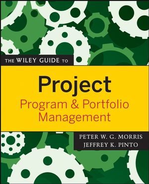 The Wiley Guide to Project, Program, and Portfolio Management (1118000307) cover image