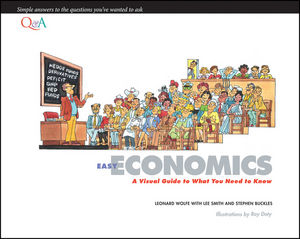 Easy Economics: A Visual Guide to What You Need to Know (1118219007) cover image