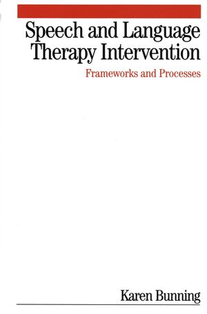 Speech and Language Therapy Intervention: Frameworks and Processes (1861564007) cover image