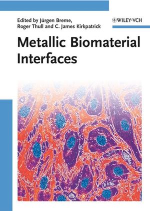 Metallic Biomaterial Interfaces (3527318607) cover image