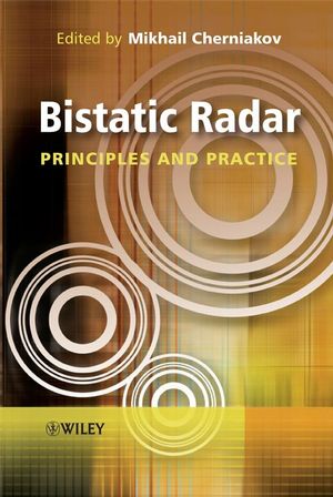 Bistatic Radar: Principles and Practice (0470026308) cover image