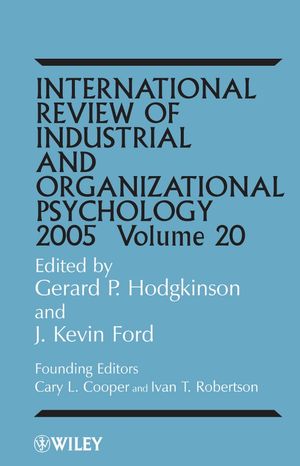 International Review of Industrial and Organizational Psychology 2005, Volume 20 (0470867108) cover image