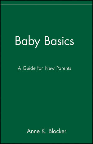 Baby Basics: A Guide for New Parents (0471346608) cover image