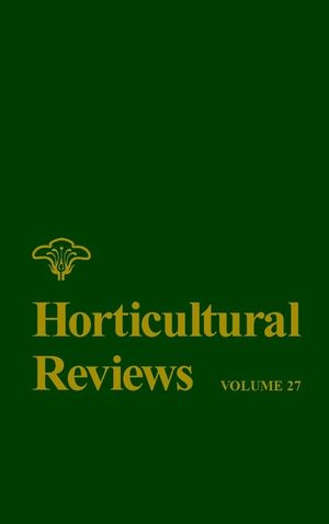 Horticultural Reviews, Volume 27 (0471387908) cover image