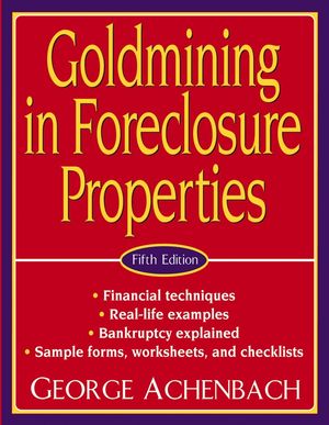 Goldmining in Foreclosure Properties, 5th Edition (0471481408) cover image