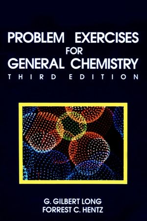 Problem Exercises for General Chemistry: Principles and Structure, 3rd Edition (0471828408) cover image