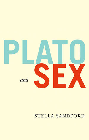 Plato and Sex (0745626408) cover image
