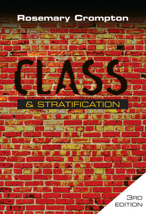 Class and Stratification, 3rd Edition (0745638708) cover image