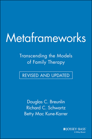 Metaframeworks: Transcending the Models of Family Therapy, Revised and Updated (0787910708) cover image