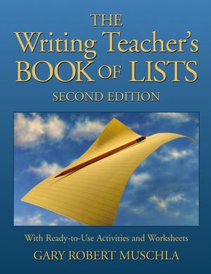 The Writing Teacher's Book of Lists: with Ready-to-Use Activities and Worksheets, 2nd Edition (0787970808) cover image