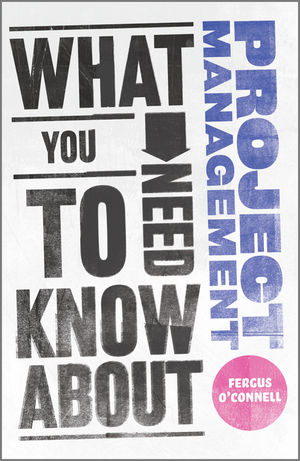 What You Need to Know about Project Management (0857081608) cover image
