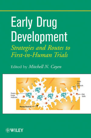 Early Drug Development: Strategies and Routes to First-in-Human Trials (1118035208) cover image