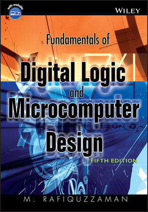 Fundamentals of Digital Logic and Microcomputer Design, 5th Edition (1119095808) cover image