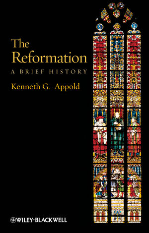The Reformation: A Brief History (1405117508) cover image