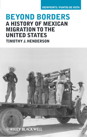 Beyond Borders: A History of Mexican Migration to the United States (1405194308) cover image