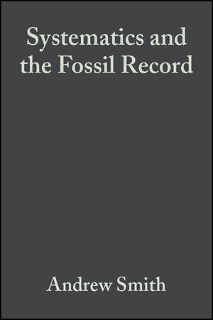 Systematics and the Fossil Record: Documenting Evolutionary Patterns (1444313908) cover image