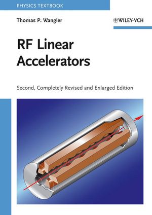RF Linear Accelerators, 2nd, Completely Revised and Enlarged Edition (3527406808) cover image