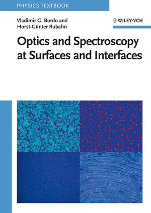 Optics and Spectroscopy at Surfaces and Interfaces (3527618708) cover image