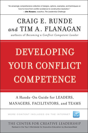 Developing Your Conflict Competence: A Hands-On Guide for Leaders, Managers, Facilitators, and Teams (0470588209) cover image