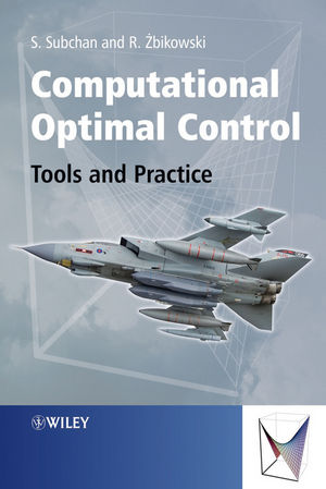 Computational Optimal Control: Tools and Practice (0470714409) cover image