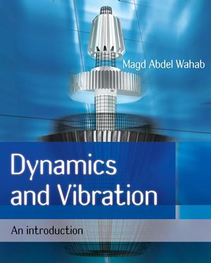 Dynamics and Vibration: An Introduction (0470723009) cover image
