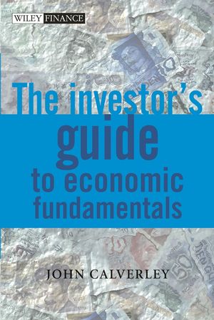The Investor's Guide to Economic Fundamentals  (0470846909) cover image