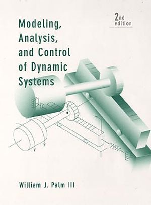 Modeling, Analysis, and Control of Dynamic Systems, 2nd Edition (0471073709) cover image