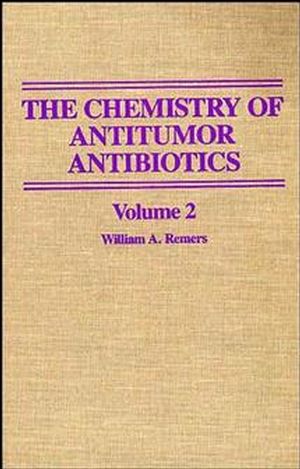 The Chemistry of Antitumor Antibiotics, Volume 2 (0471081809) cover image