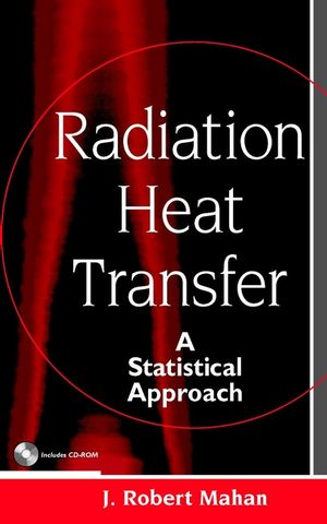 Radiation Heat Transfer: A Statistical Approach (0471212709) cover image