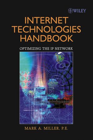 Internet Technologies Handbook: Optimizing the IP Network (0471480509) cover image