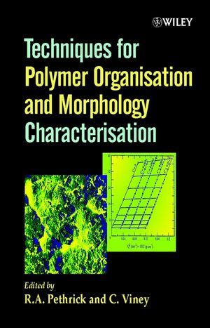 Techniques for Polymer Organisation and Morphology Characterisation  (0471490709) cover image