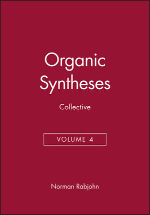 Organic Syntheses, Collective Volume 4 (0471704709) cover image