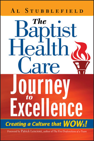The Baptist Health Care Journey to Excellence: Creating a Culture that WOWs! (0471708909) cover image