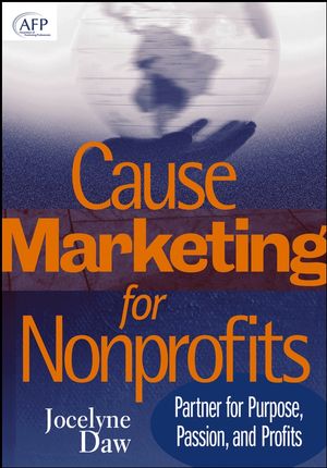 Cause Marketing for Nonprofits: Partner for Purpose, Passion, and Profits (0471717509) cover image